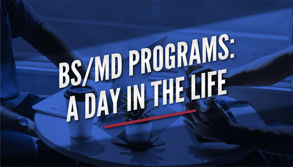 BS/MD Program A Day in the Life