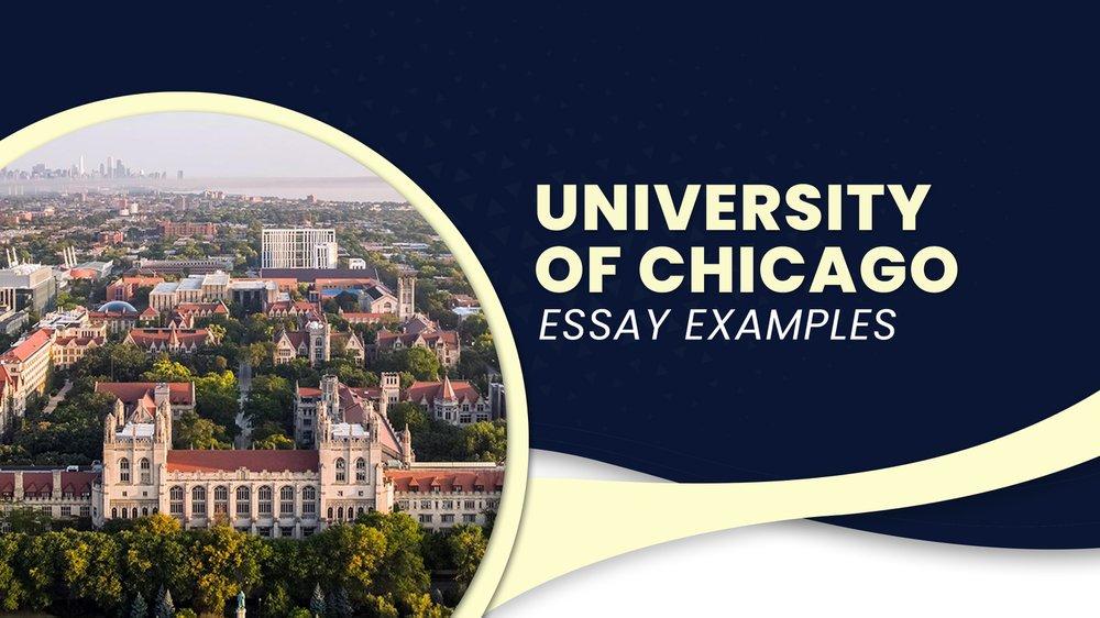 uchicago undergraduate admissions essay