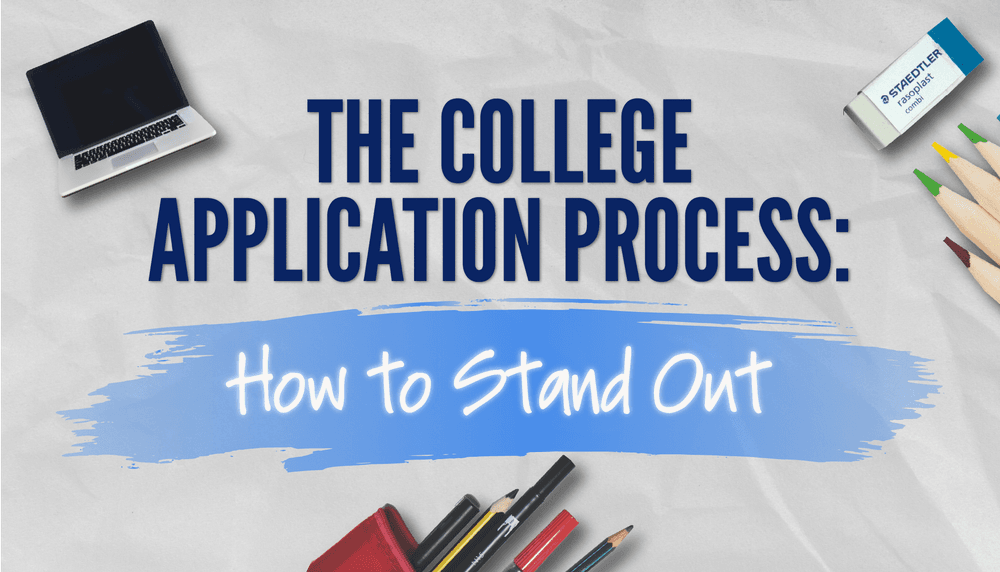 The College Application Process How To Stand Out