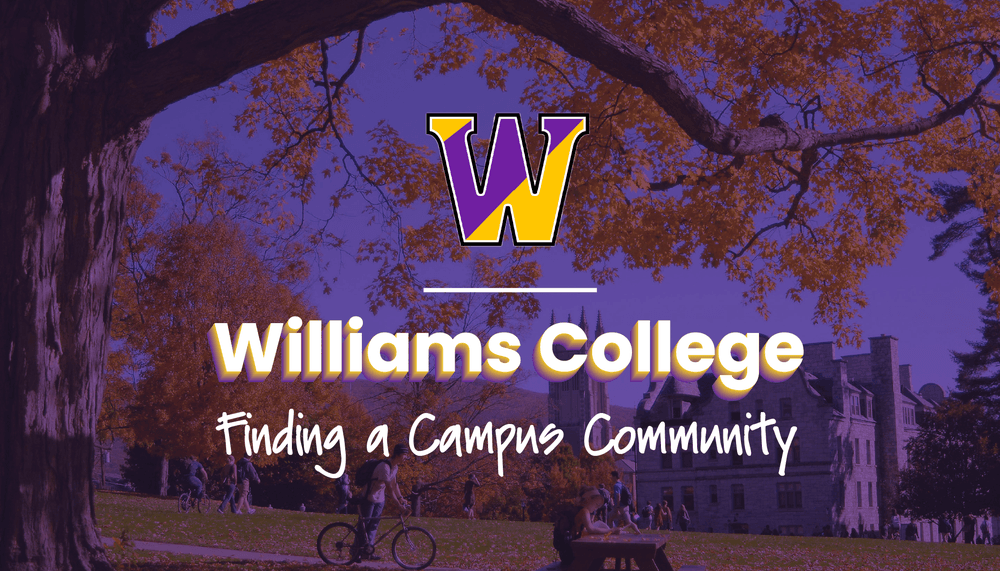 Williams College Finding a Campus Community