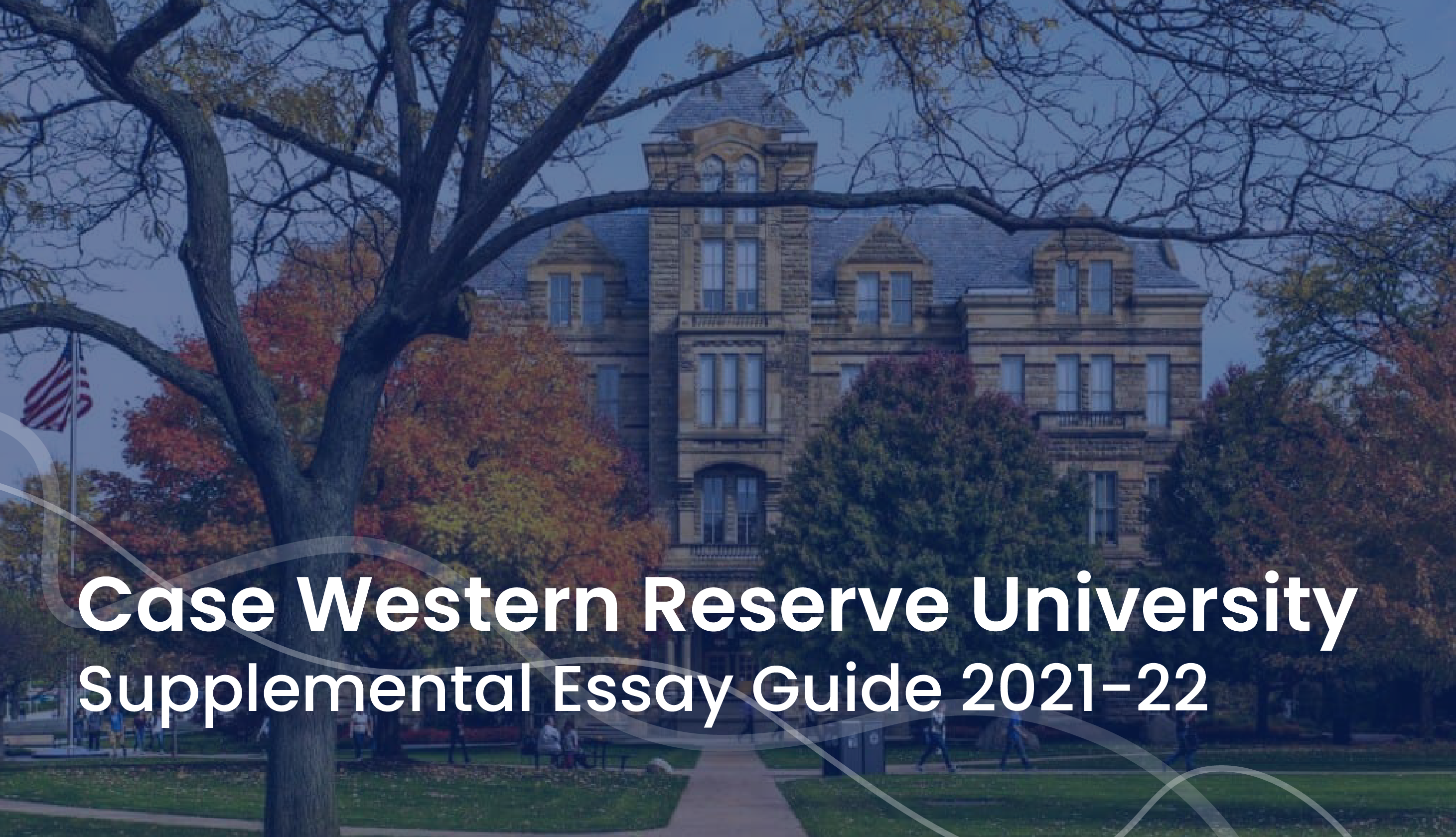 Case Western Reserve University Supplemental Essays 20212022