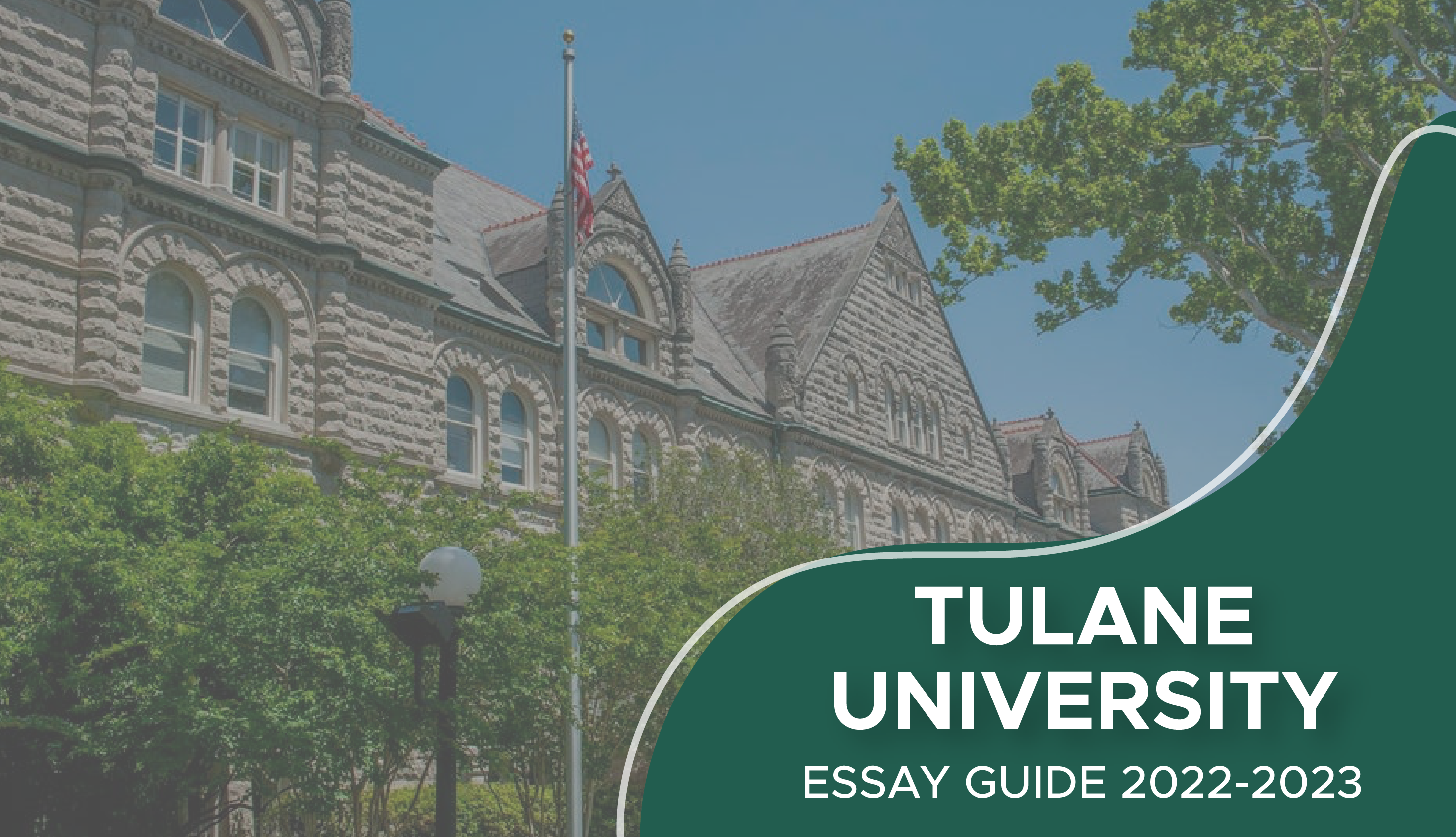 Tulane Essay & Why Tulane Essay Expert Guide