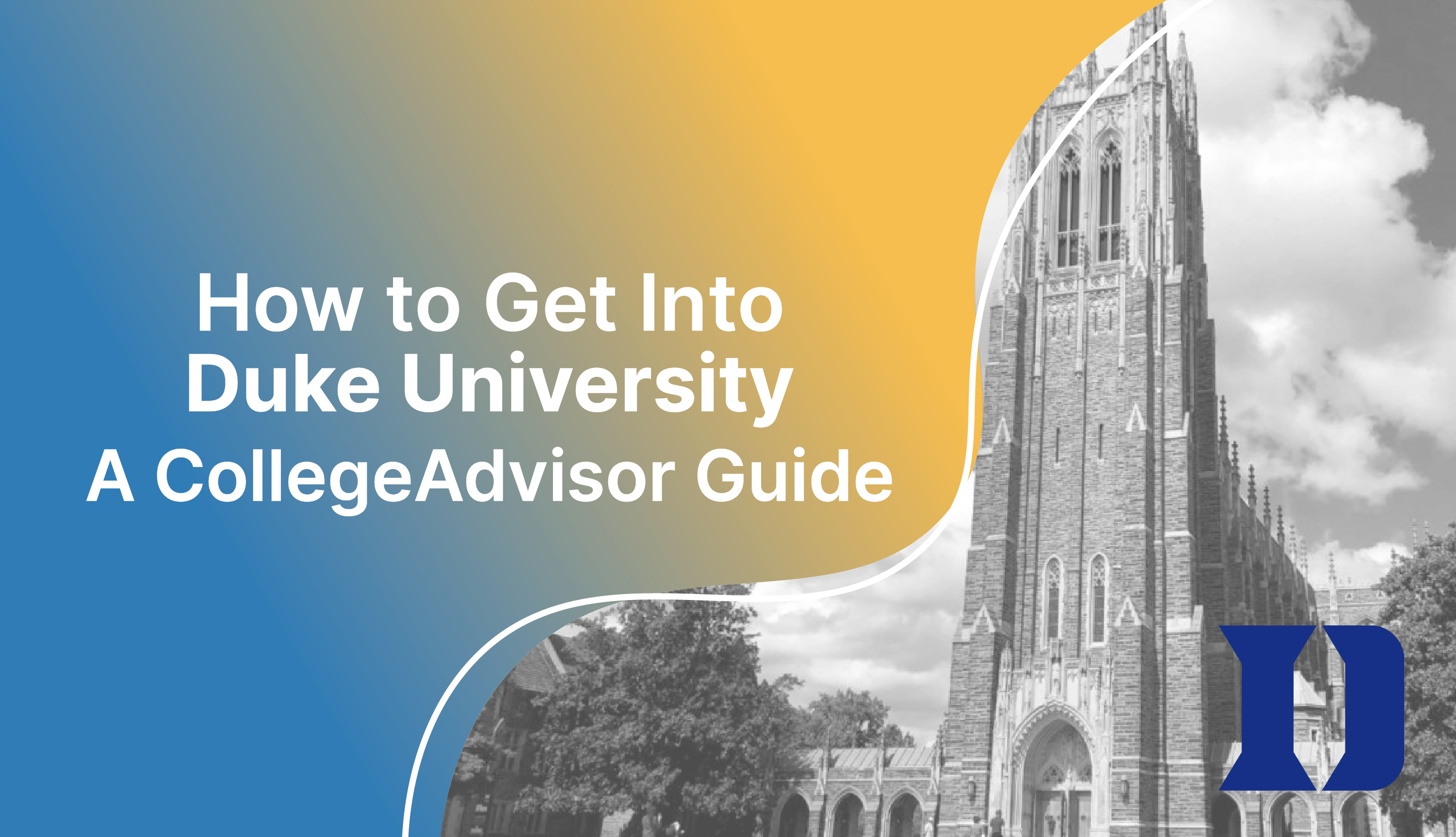 How To Get Into Duke University How Hard Is It To Get In Duke 