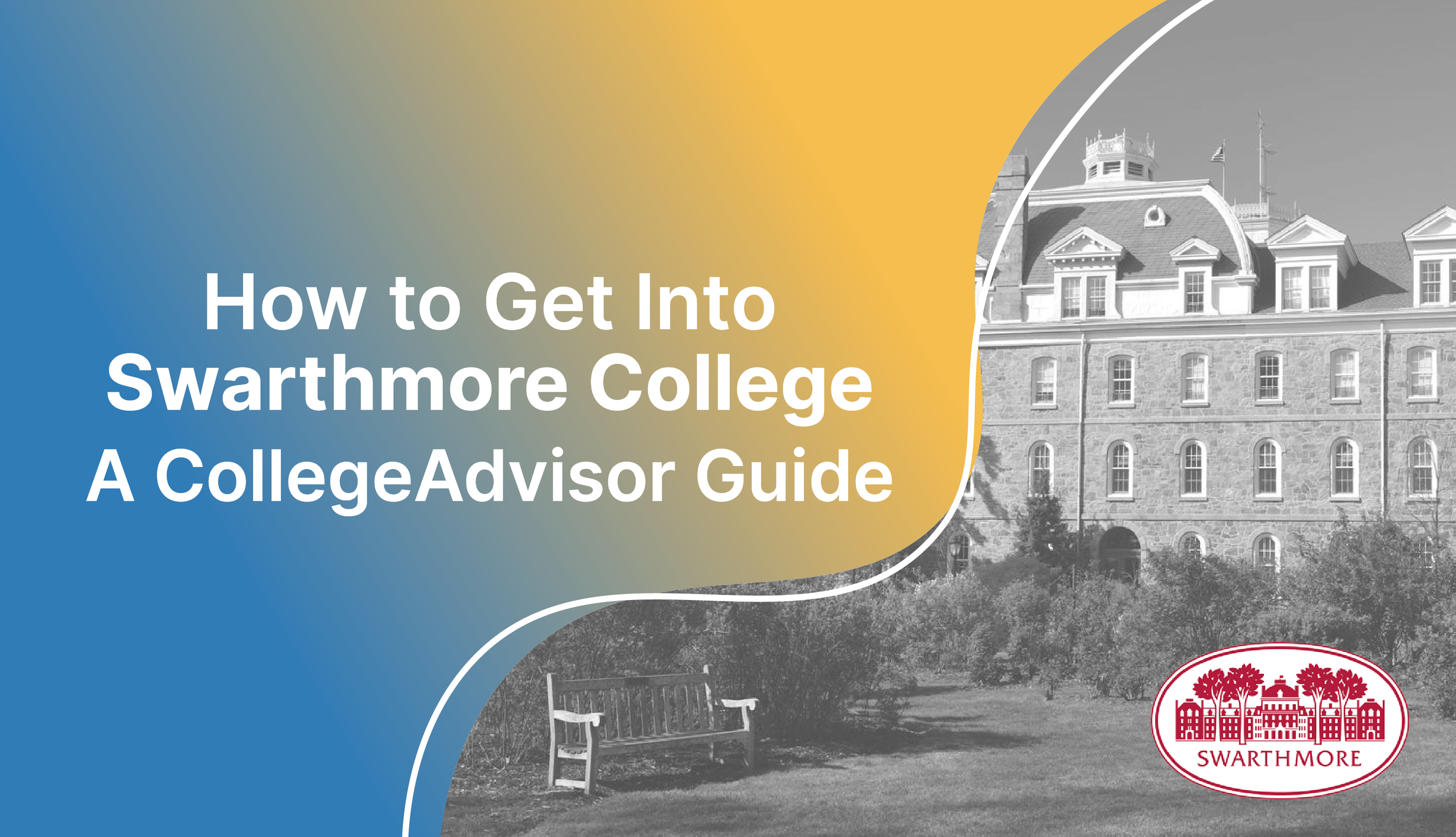How to Get Into Swarthmore Guide