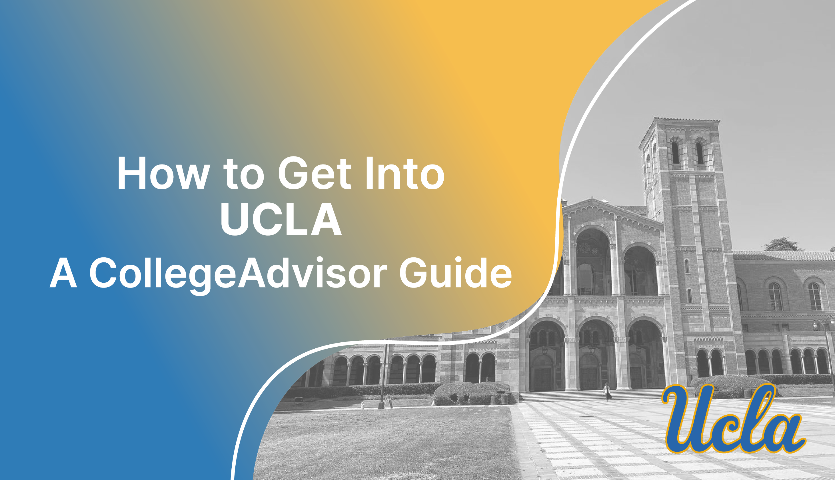 Your Guide to Visiting the UCLA Campus
