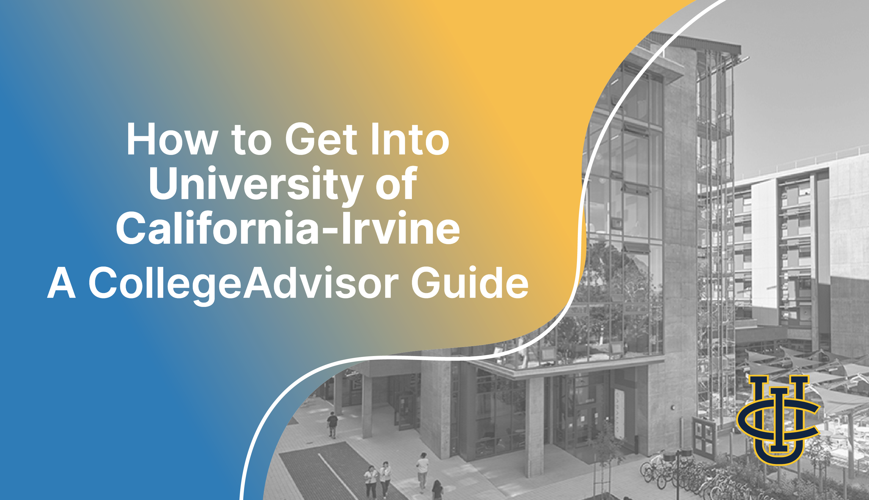 How To Get Into UC Irvine Guide