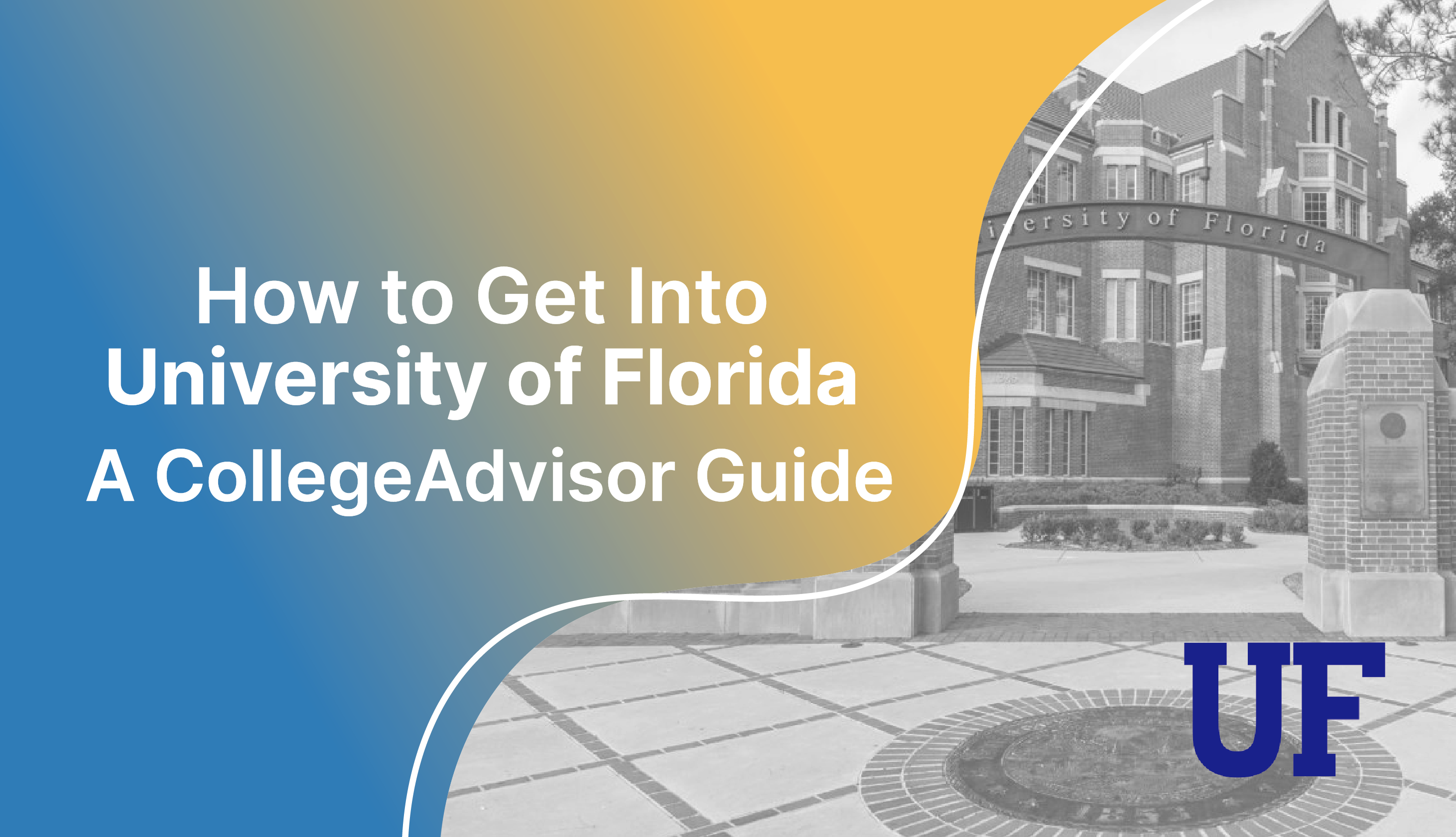 How To Get Into UF Guide