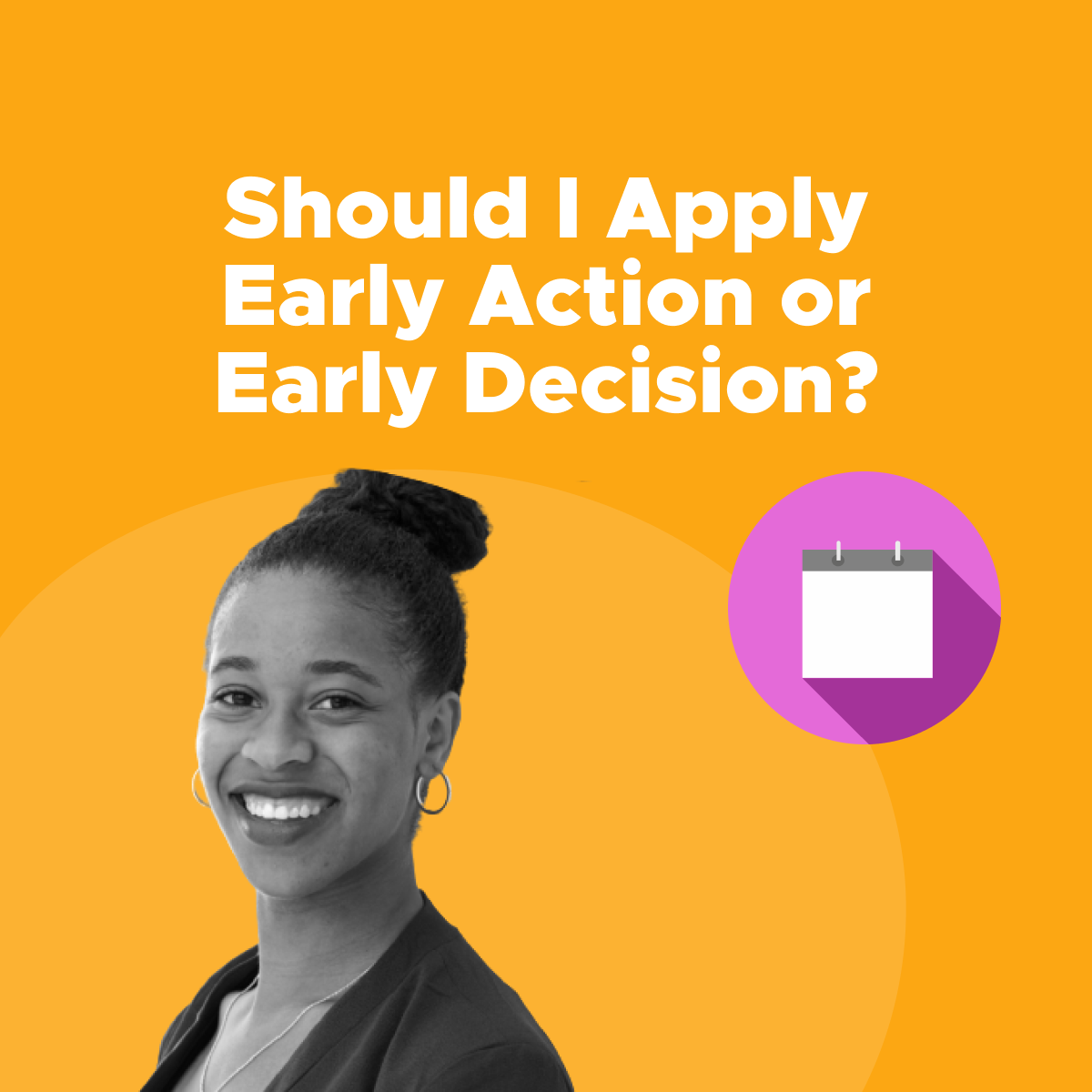 Should I Apply Early Action or Early Decision?