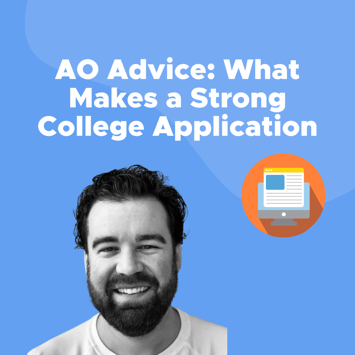 ao-advice-what-makes-a-strong-college-application