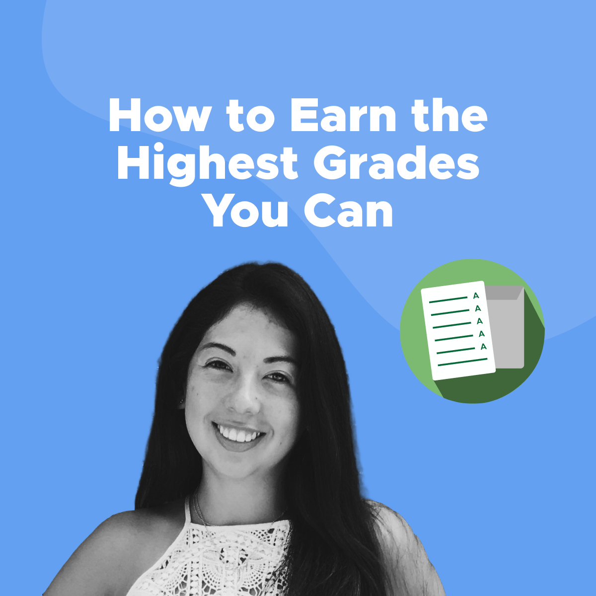 how-to-earn-the-highest-grades-you-can