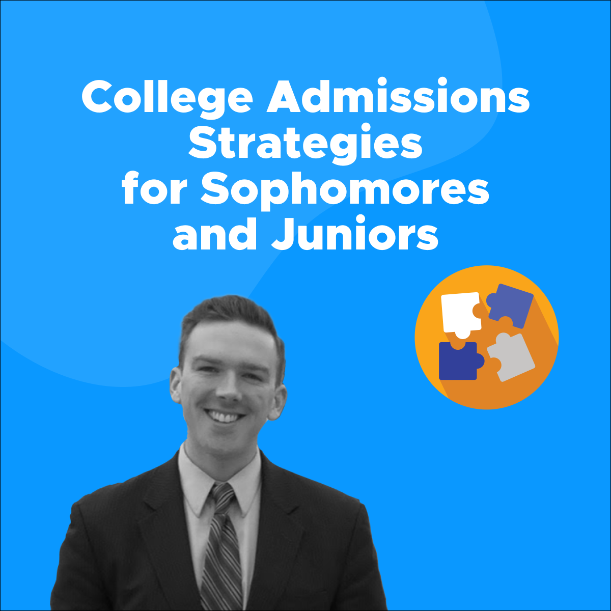 College Admissions Strategies for Sophomores and Juniors