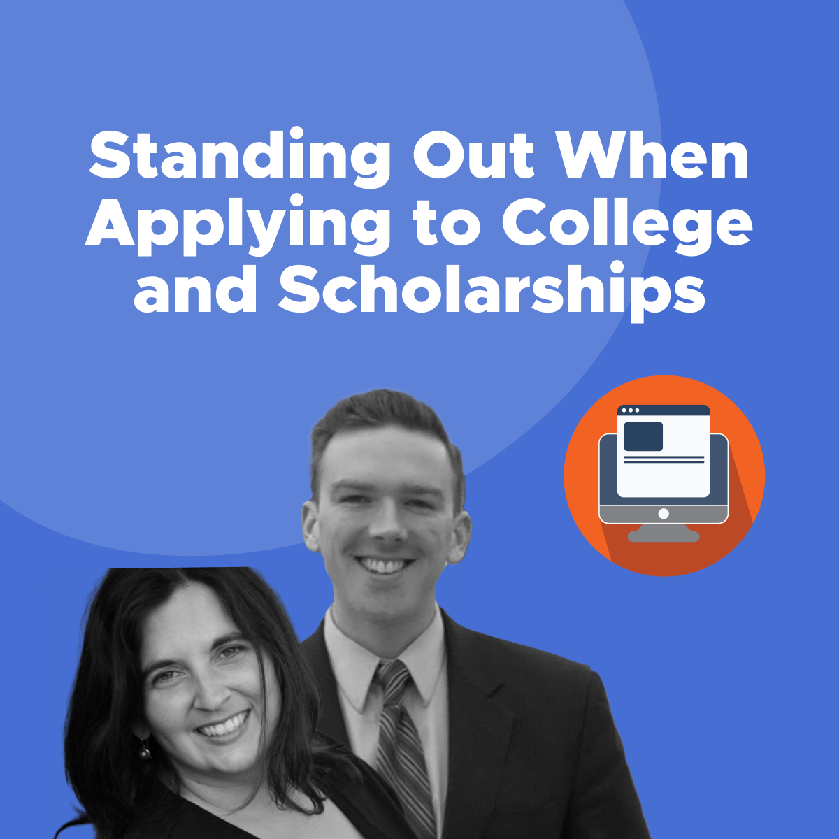 CollegeAdvisor x ScholarshipOwl: Standing Out When Applying to College