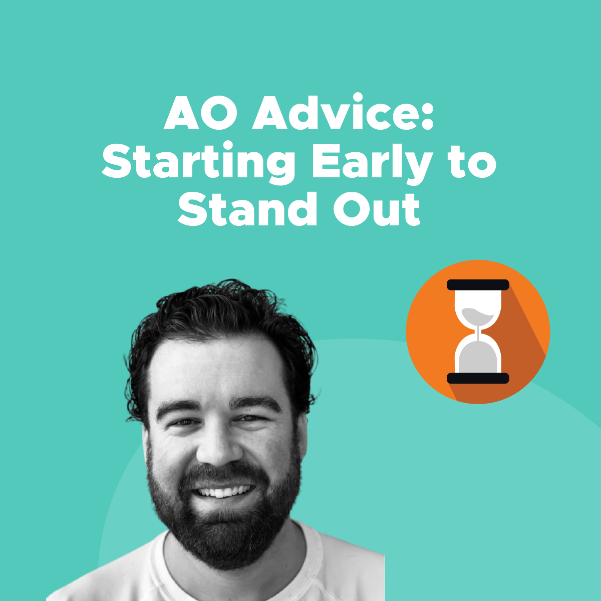 ao-advice-starting-early-to-stand-out