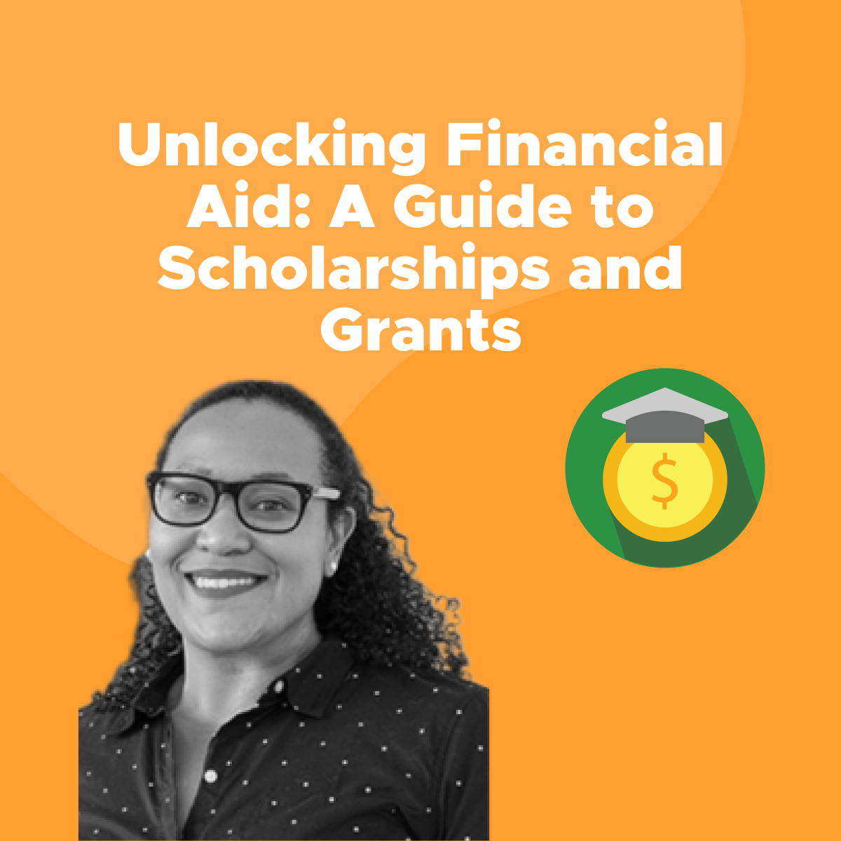 Unlocking Financial Aid A Guide to Scholarships and Grants