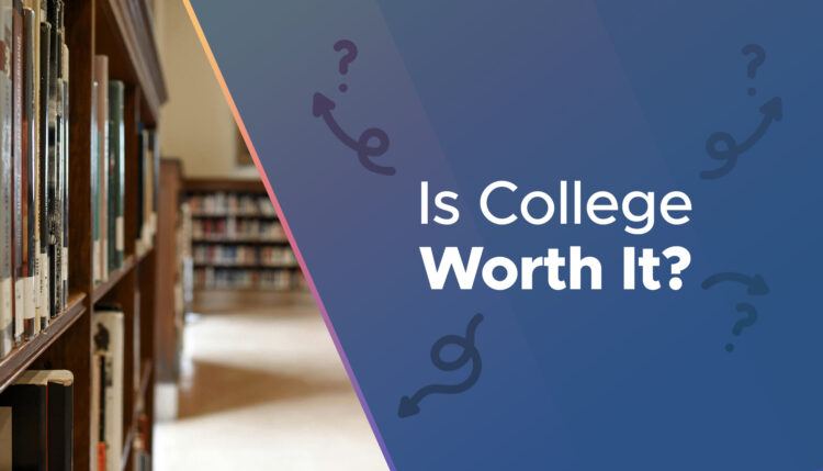 is college worth it